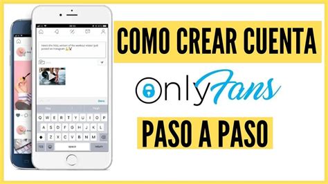 como crear una cuenta de onlyfans|Cómo Crear una Cuenta en OnlyFans: Guía Completa para。